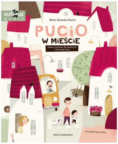 Przejdź do produktu Książka Pucio w mieście. Zabawy językowe dla młodszych i starszych, Nasza Księgarnia