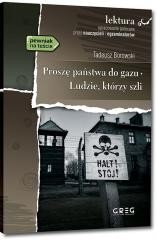Przejdź do produktu Proszę państwa do gazu, Ludzie którzy szli - Tadeusz Borowski, opracowanie