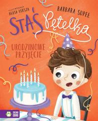 Przejdź do produktu Książeczka Staś Pętelka w3. Urodzinowe przyjęcie