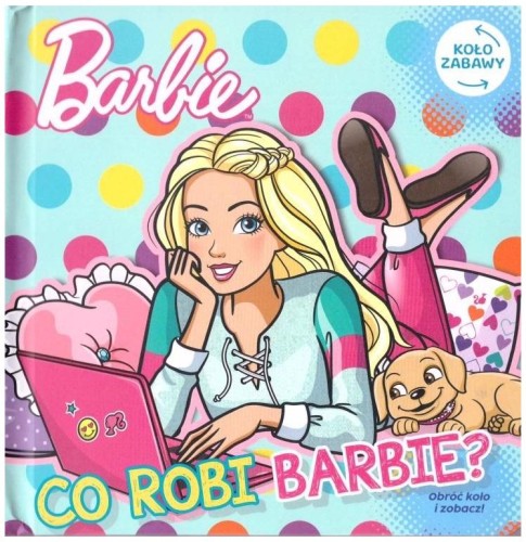Przejdź do produktu Książka Barbie. Koło Zabawy część nr 1 Co robi Barbie?, MSZ