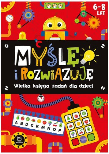 Przejdź do produktu Mylę i rozwiązuję. Wielka księga zadań dla dzieci 6-8 lat. Czerwona