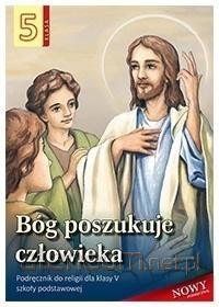 Przejdź do produktu Religia 5. Podręcznik "Bóg poszukuje człowieka" - Stanisław Łabendowicz