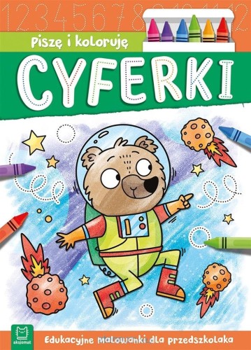 Przejdź do produktu Piszę i koloruję. Cyferki. Edukacyjne malowanki dla przedszkolaka
