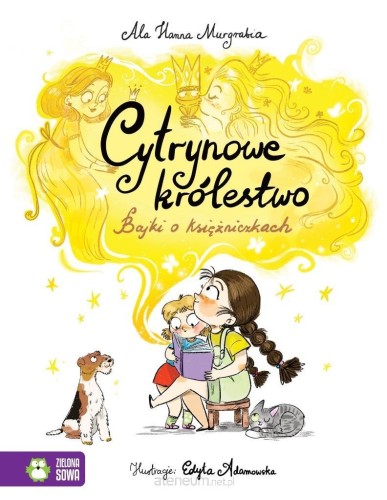 Przejdź do produktu Cytrynowe królestwo. Bajki o księżniczkach