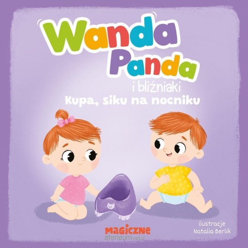 Przejdź do produktu Wanda Panda i bliźniaki. Kupa, siku na nocniku!