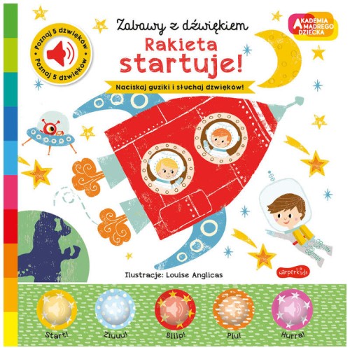 Przejdź do produktu Książka Rakieta startuje!  Akademia mądrego dziecka. Zabawy z dźwiękiem, Harpercollins