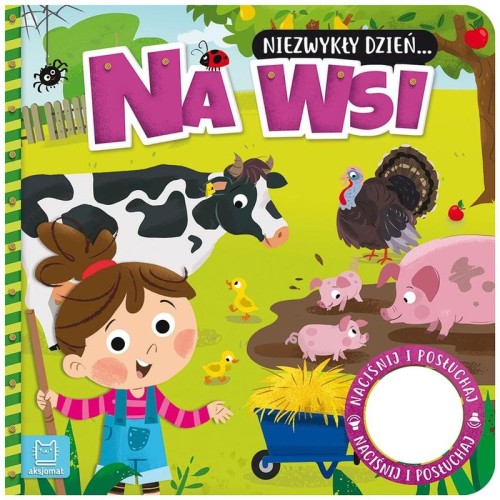 Przejdź do produktu Książeczka z dźwiękiem.Niezwykły dzień na wsi