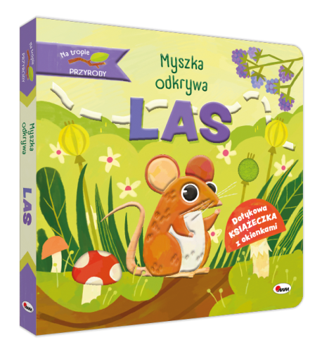Przejdź do produktu NA TROPIE PRZYRODY MYSZKA ODKRYWA LAS