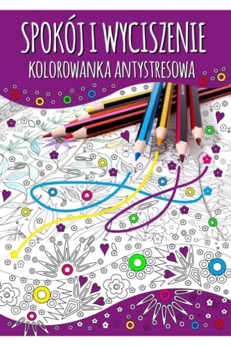 Przejdź do produktu Spokój i wyciszenie. Kolorowanka antystresowa