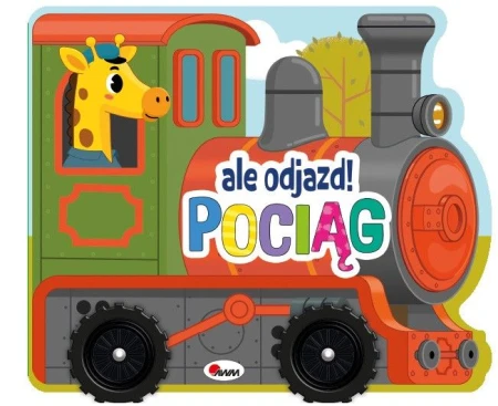 ALE ODJAZD! POCIĄG książeczka edukacyjna.jpg