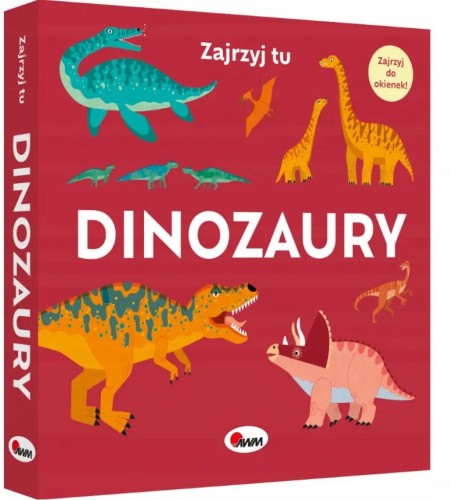 Przejdź do produktu ZAJRZYJ TU DINOZAURY książeczka edukacyjna