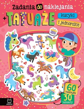 Zadania do naklejania + tatuaże. Kucyki i jednorożce – 60 naklejek i 30 tatuaży.jpg