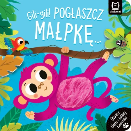 Gili-gili! Pogłaszcz małpkę... Otwórz klapki i dotknij zwierzątka! 1.jpg