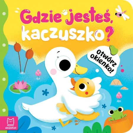 Otwórz okienko! Gdzie jeste, kaczuszko 1.jpg