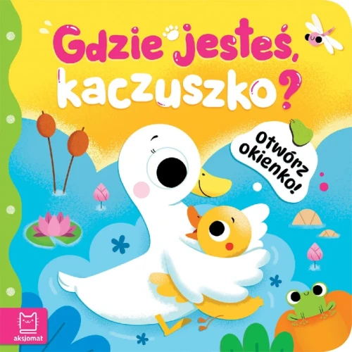 Przejdź do produktu Otwórz okienko! Gdzie jeste, kaczuszko?