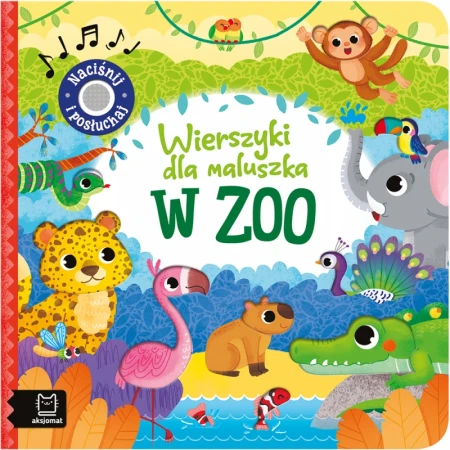 Wierszyki dla maluszka. Nacinij i posłuchaj. W zoo 1.jpg