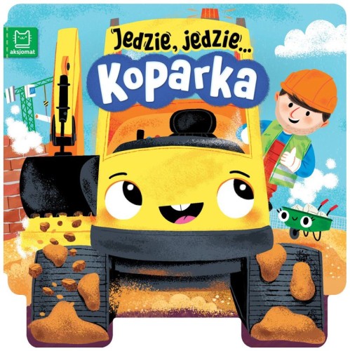Przejdź do produktu Jedzie jedzie Koparka
