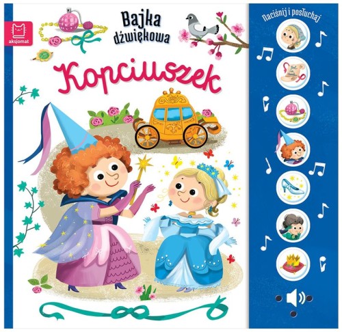 Przejdź do produktu Nacinij i posłuchaj! Bajka dźwiękowa. Kopciuszek