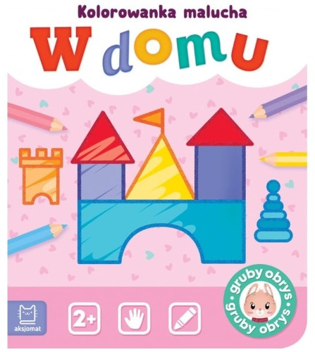 Przejdź do produktu W domu, kolorowanka malucha, Aksjomat