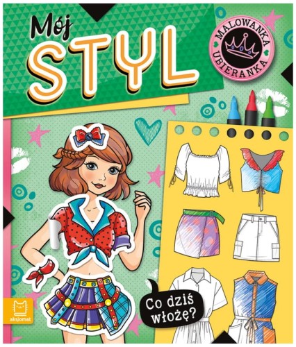 Przejdź do produktu Co dziś włożę? Malowanka ubieranka. Mój styl