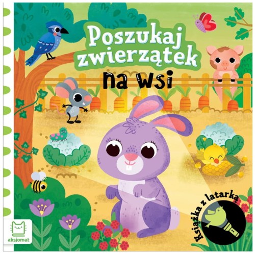 Przejdź do produktu Poszukaj zwierzątek na wsi. Książka z latarką