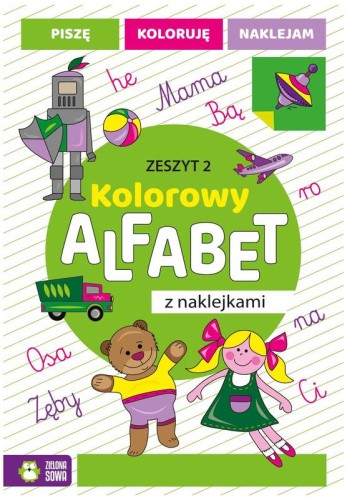 Przejdź do produktu Kolorowy alfabet z naklejkami. Zeszyt 2