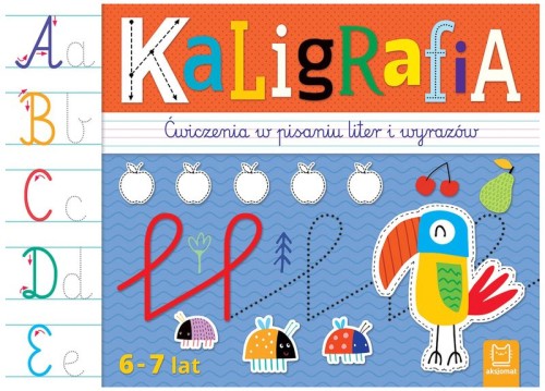 Przejdź do produktu Kaligrafia ćwiczenia w pisaniu liter i wyrazów 6-7 lat