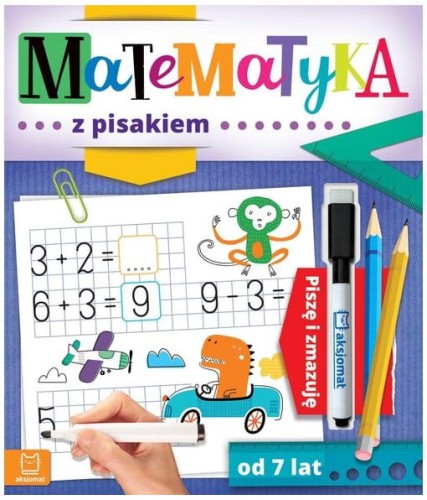 Przejdź do produktu Matematyka z pisakiem.Piszę i zmazuję od 7 lat