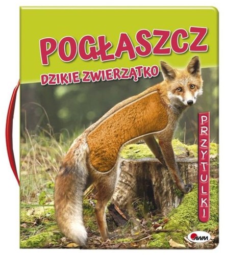 Przejdź do produktu Pogłaszcz Dzikie Zwierzątko. Przytulki