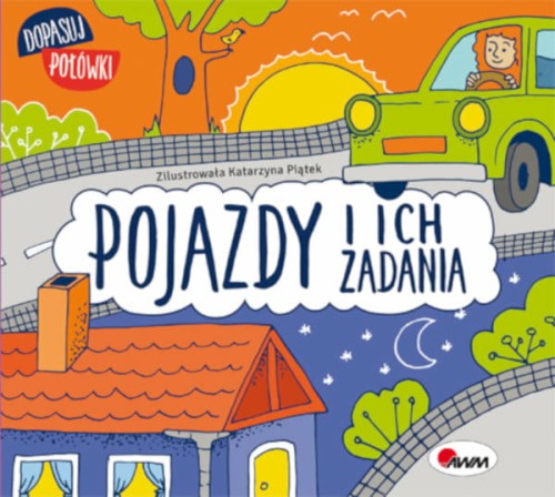 Przejdź do produktu DOPASUJ POŁÓWKI POJAZDY I ICH ZADANIA