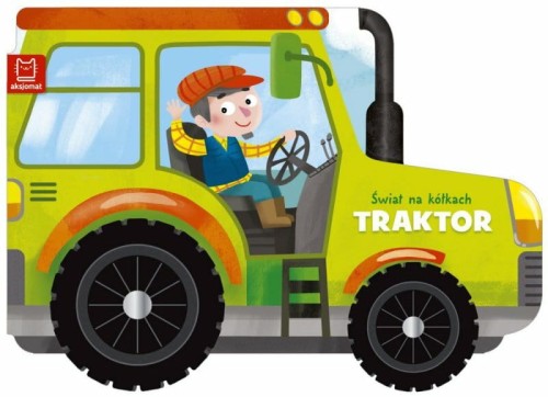 Przejdź do produktu Książka Świat na kółkach. Traktor - nowe
