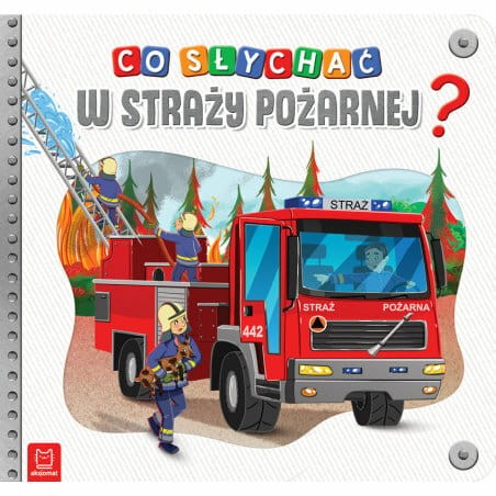 Przejdź do produktu Książka Co słychać w straży pożarnej?