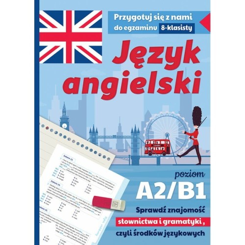 Przejdź do produktu Język angielski. Przygotuj się z nami do egzaminu 8-klasisty. Poziom A2/B1 - Anna Wiśniewska, Małgorzata Szewczak