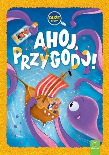 Przejdź do produktu Ahoj, przygodo! Duże litery. Oprawa twarda