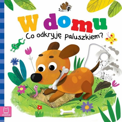 Przejdź do produktu W domu. Co odkryję paluszkiem?