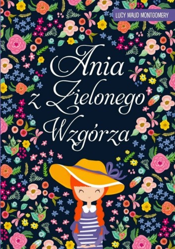 Przejdź do produktu Ania z Zielonego Wzgórza - Lucy Maud Montgomery