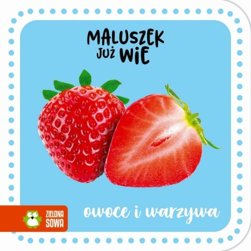 Przejdź do produktu Maluszek już wie. Owoce i warzywa