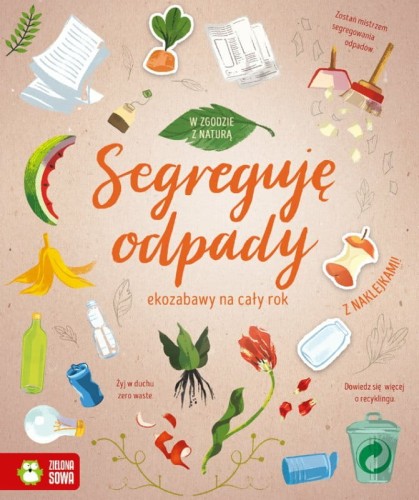 Przejdź do produktu W zgodzie z naturą. Segreguję odpady