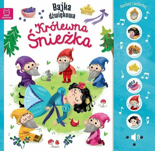 Przejdź do produktu Naciśnij i posłuchaj! Bajka dźwiękowa. Królewna Śnieżka